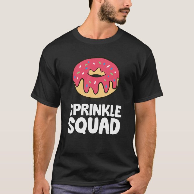 Sprinkle Squad Doughnut Squad T-Shirt (Front)