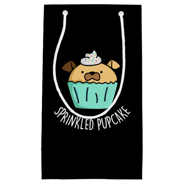 Sprinkled Pupcake Puppy Cupcake Pun Dark BG Small Gift Bag (Front)