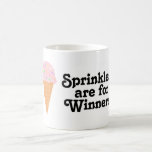 Sprinkles are for winners, Champ! Coffee Mug<br><div class="desc">Sprinkles are for winners!</div>