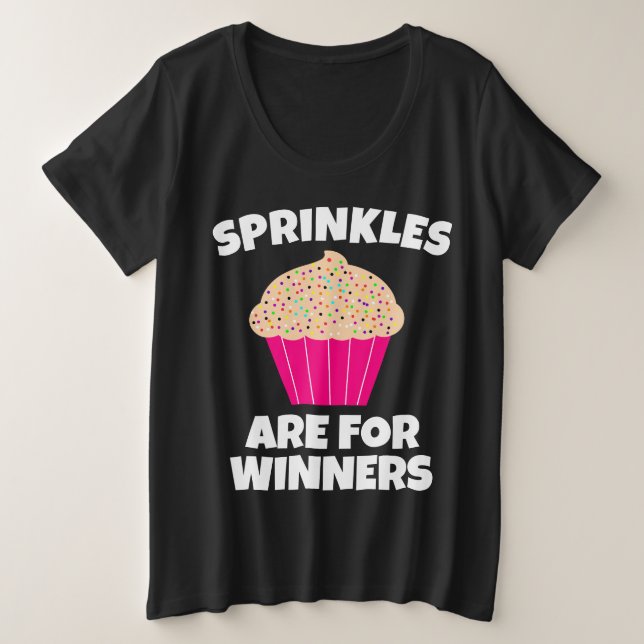 SPRINKLES ARE FOR WINNERS CUPCAKE T-SHIRTS (Design Front)
