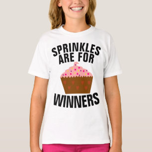 SPRINKLES ARE FOR WINNERS CUPCAKE T-shirts GIRLS