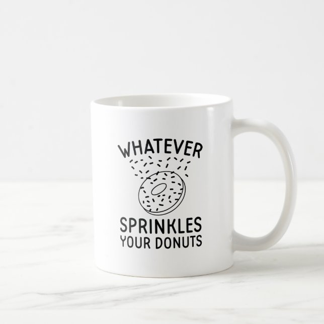 Sprinkles Your Doughnuts Coffee Mug (Right)