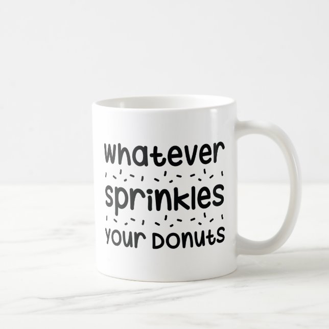 Sprinkles Your Doughnuts Coffee Mug (Right)