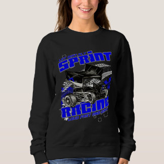 Sprint Car Dirt Track Racing Dirt Car Racing Racet Sweatshirt