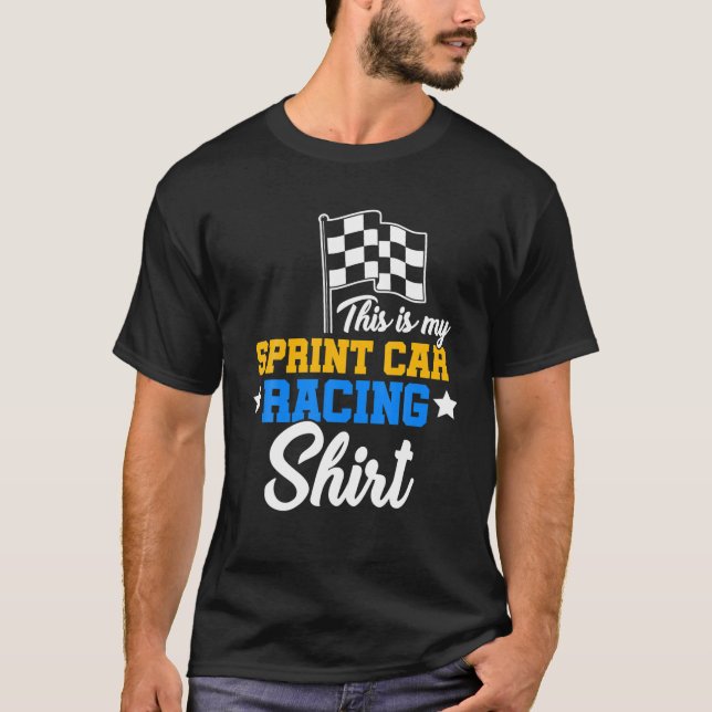 Sprint Car Racing Proud Race Track Racer T-Shirt (Front)