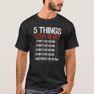 Sprint Car Racing Usa Flag 5 Things I Love In Life T-Shirt
