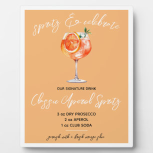 Spritz & Celebrate! Aperol Spritz Signature Drink  Plaque