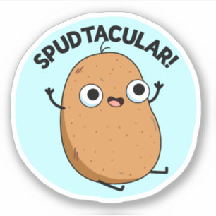 Spudtacular Funny Potato Pun