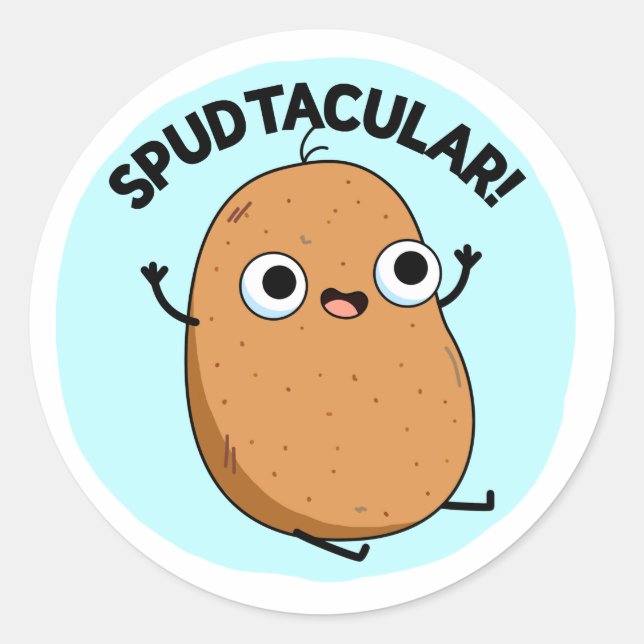 Spudtacular Funny Potato Pun  Classic Round Sticker (Front)