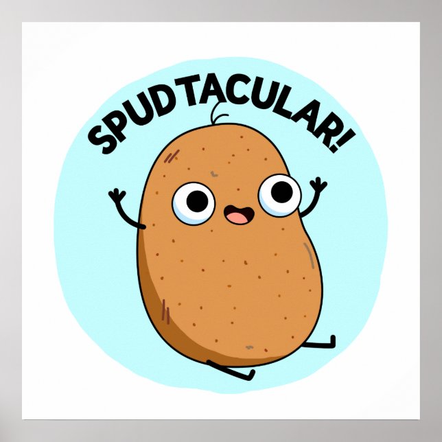 Spudtacular Funny Potato Pun  Poster (Front)
