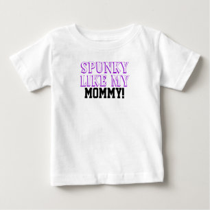 Spunky Like My Mummy Kids Shirt