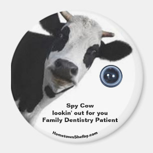 Spy Cow lookin' out for Family Dentistry Patient Magnet