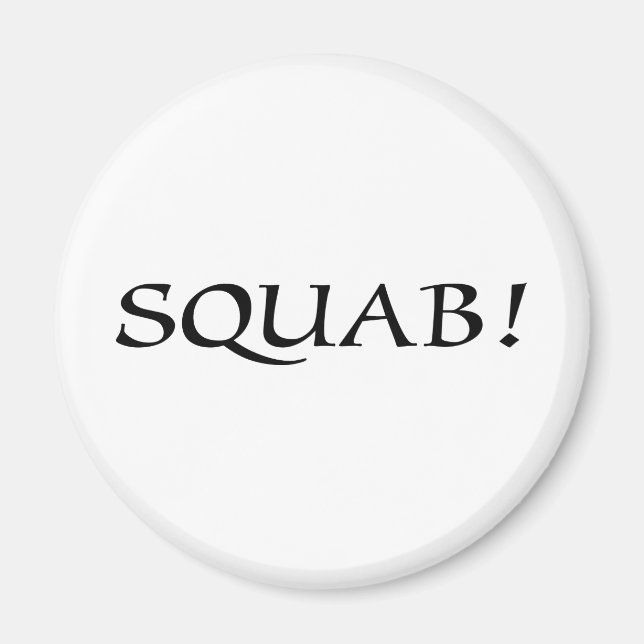 SQUAB! MAGNET (Front)