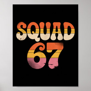 Squad 67 Alpha Slang Gen 67th Number 67  Poster