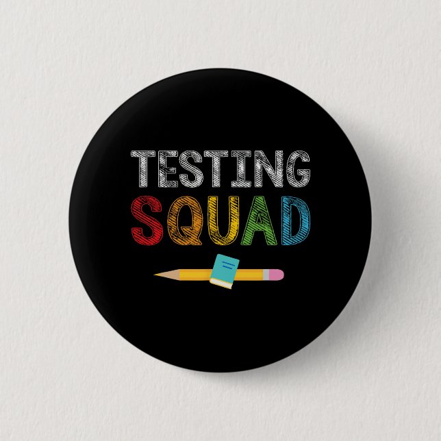 Squad Costume Test Day Teacher Student  6 Cm Round Badge (Front)