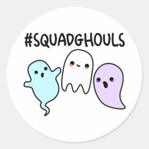 Squad Ghouls Funny Halloween Ghost Pun  Classic Round Sticker