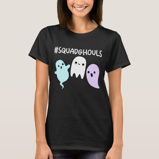 Squad Ghouls Funny Halloween Ghost Pun Dark BG T-Shirt (Front)