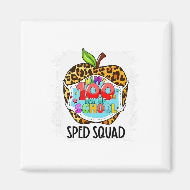 Squad Happy 100th Day Of School Face Mask Sped Ed  Magnet (Front)