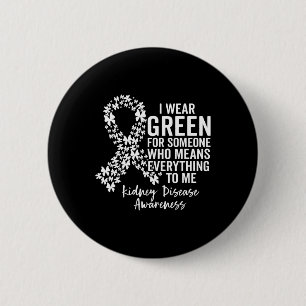 Squad I Wear Green For Kidney Disease Awareness  6 Cm Round Badge