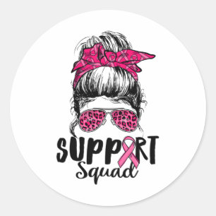 Squad Messy Bun Pink Warrior Breast Cancer Awarene Classic Round Sticker