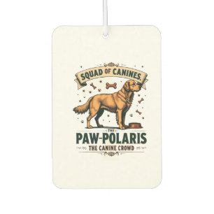 Squad of Canines Vintage Dog Pun Graphic with Gold Car Air Freshener