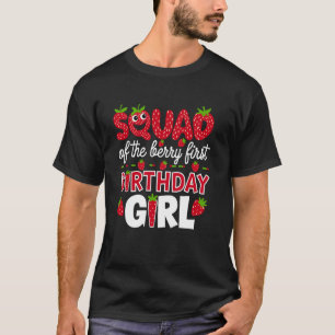 Squad of the Berry First Birthday Girl Strawberry T-Shirt