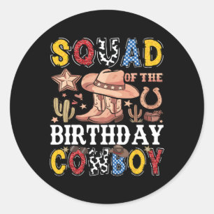 Squad Of The Birthday Cowboy Western Rodeo Squad Classic Round Sticker