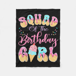 Squad Of The Birthday Girl Sweet Ice Cream Drip Fleece Blanket