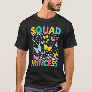 Squad Of The Birthday Princess Girl Butterfly Them T-Shirt