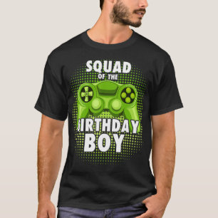 Squad of the Gamer Boy Matching Video Game Birthda T-Shirt