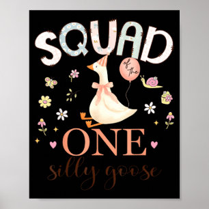 Squad of The One Silly Goose 1st Birthday Girl Poster
