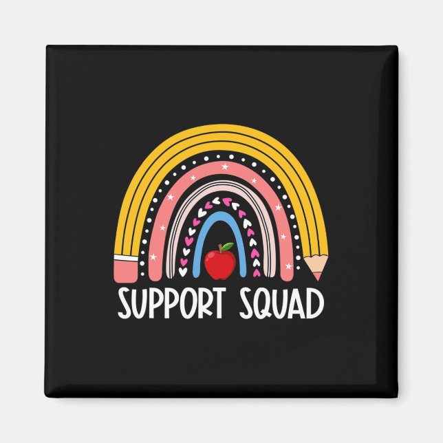 Squad Rainbow Back To School Support Teacher Team  Magnet (Front)