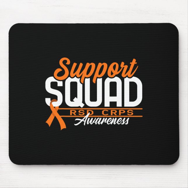 Squad Support I Reflex Dystrophy Pain Syndrome RSD Mouse Pad (Front)