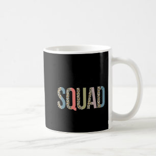 Squad Teacher Student First Last Day Of School Fie Coffee Mug