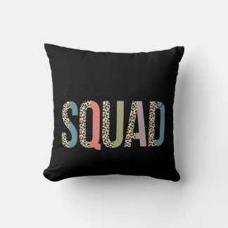 Squad Teacher Student First Last Day Of School Fie Cushion