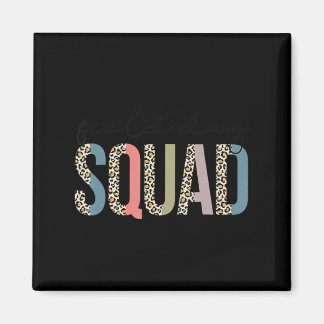 Squad Teacher Student First Last Day Of School Fie Magnet