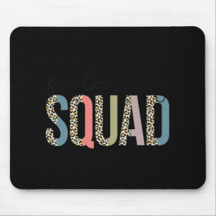 Squad Teacher Student First Last Day Of School Fie Mouse Pad