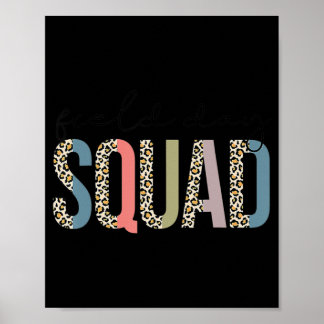 Squad Teacher Student First Last Day Of School Fie Poster