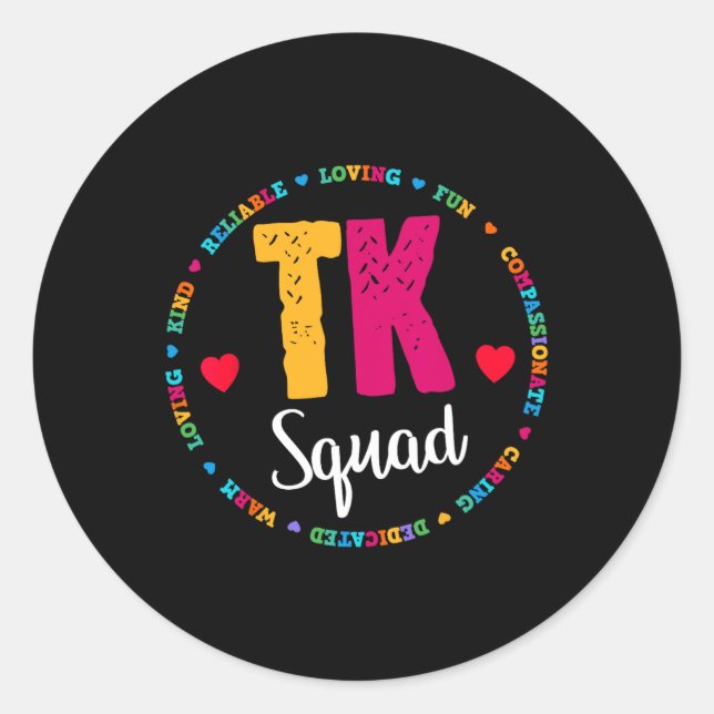 Squad Tee - Transitional Kindergarten Teacher Team Classic Round Sticker (Front)