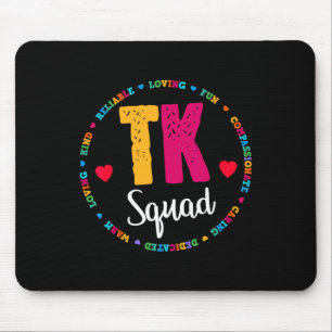 Squad Tee - Transitional Kindergarten Teacher Team Mouse Pad