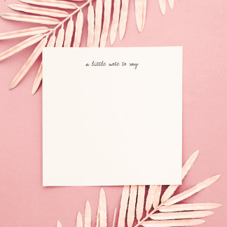 Square A Little Note to Say Script Stationery Card
