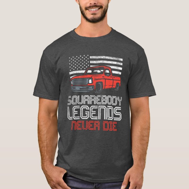 Square Body Legends Never Die Truck Cute Dad T-Shirt (Front)