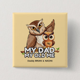 Square Button : My Dad My Old Me (milk)