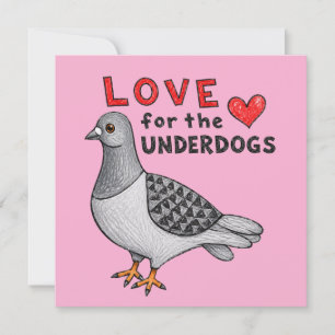 Square Card "Love For The Underdogs"