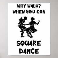Square Dance Why Walk Square Dancer Square Dancing
