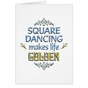 Square Dancing is Golden