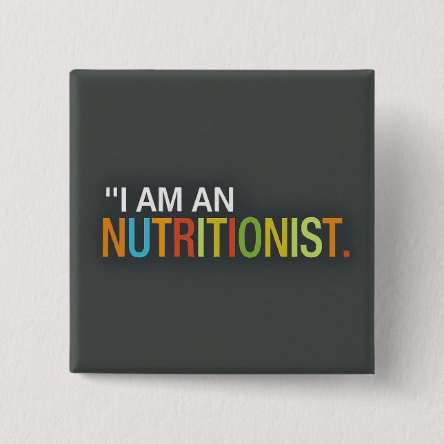 Square I am Nutritionist 15 Cm Square Badge (Front)