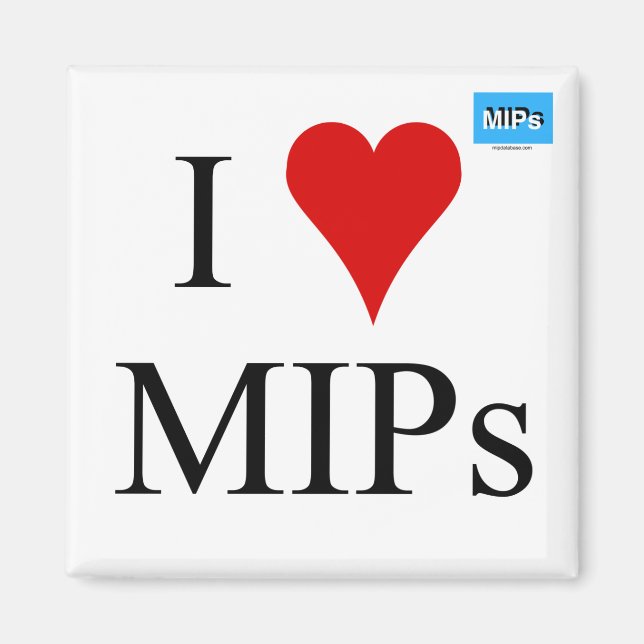 Square I love MIPs magnet (Front)
