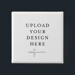 Square Pin 2"<br><div class="desc">Customise your button pin design in Templett. After you are done editing,  download your file in a JPG format (don't forget to turn on the bleed option). Upload your design here by clicking on the blue "Personalise" button.</div>