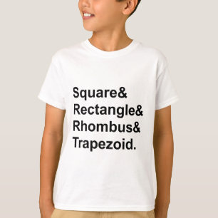 Square Rectangle Rhombus Trapezod Quadrilaterals T-Shirt
